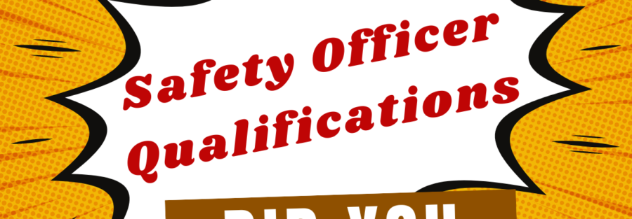 Safety Officer Qualifications