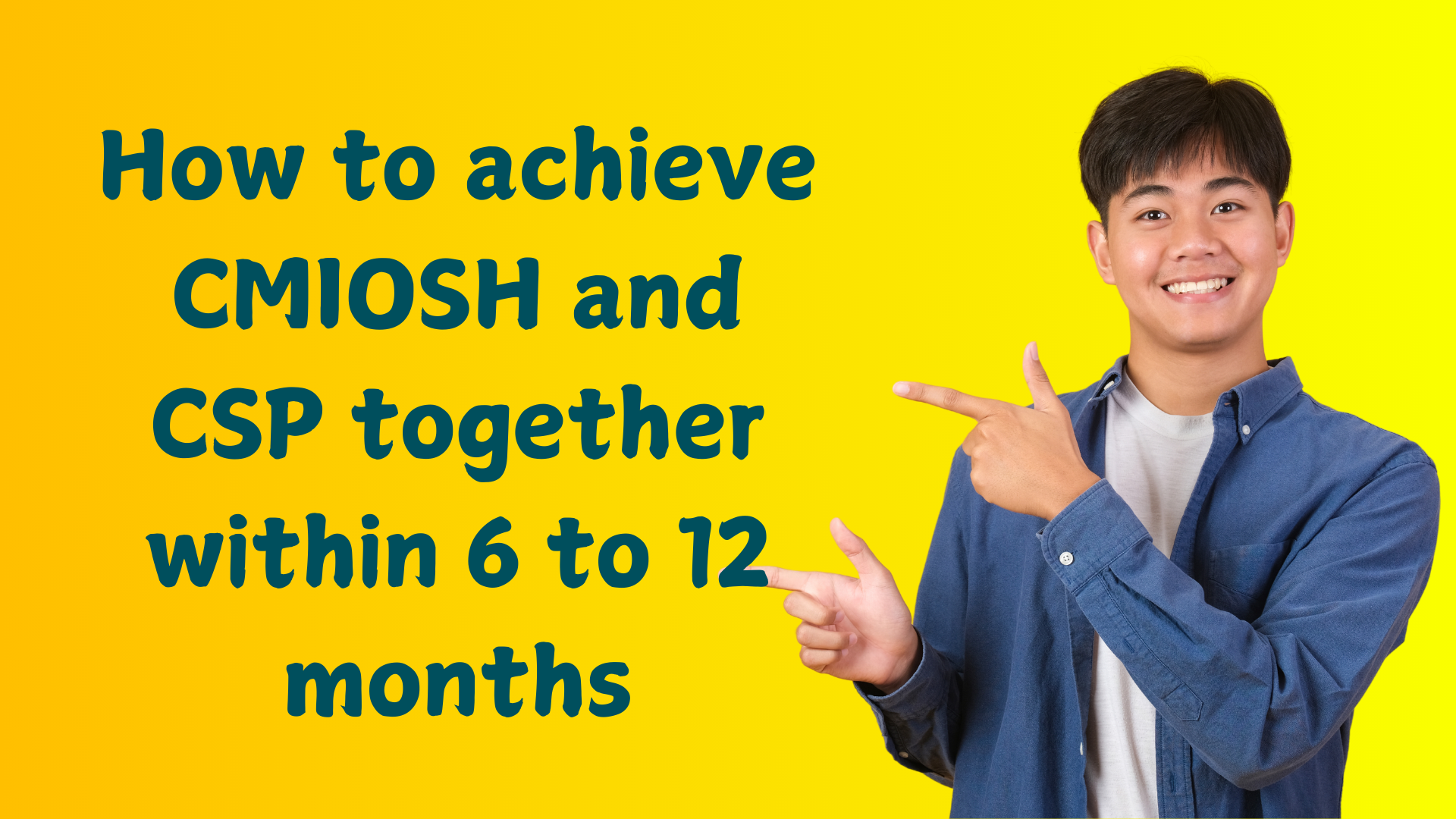 How to achieve iosh and csp